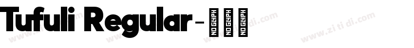 Tufuli Regular字体转换